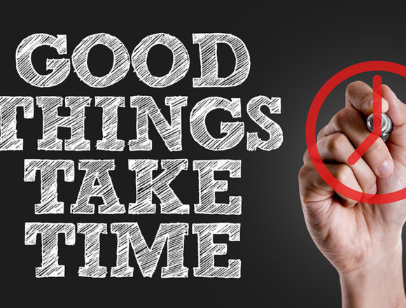 good-things-take-time Auch hier führt nur der Geist in alle Wahrheit: Ellen White lesen und verstehen