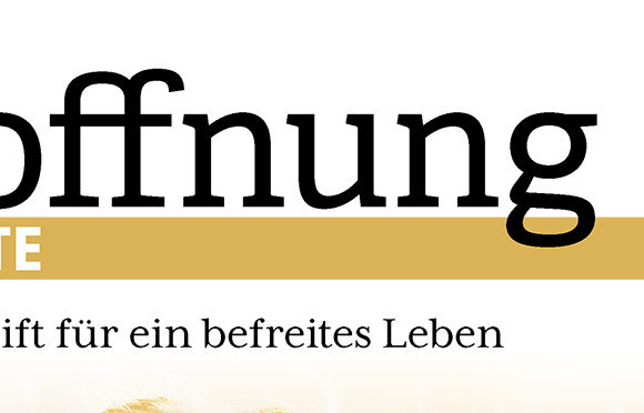 hh_ausgabe1_titelB_899a05c6d2b3593ab0fe8b14e50b9837 hoffnung heute. Zeitschrift für ein befreites Leben: Die neue Digitalversion ist da!
