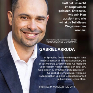ERWECKUNG UND DURCHBRUCH Gottes verborgenes Geheimnis Zoom-Seminar mit Gabriel Arruda