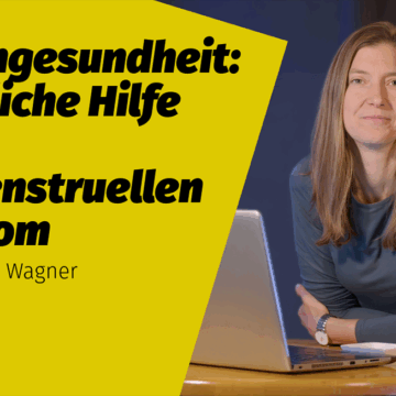 Frauengesundheit: Natürliche Hilfe beim Prämenstruellen Syndrom | Dr. Eva-Maria Wagner phil. nat.