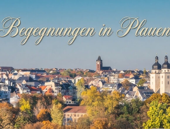 Begegnungen in Plauen Stadzpanorama von Plauen